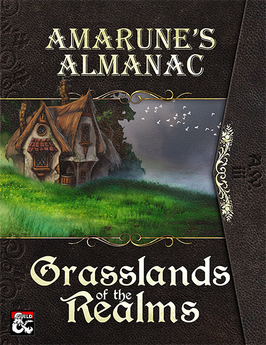 Amarune's Almanac: Grasslands of the Realms