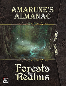 Amarune's Almanac: Forests of the Realms