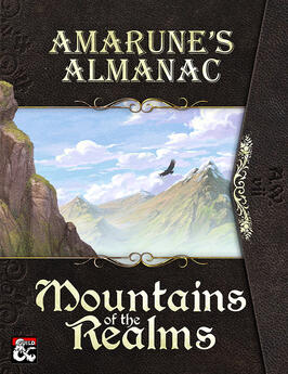Amarune's Almanac: Mountains of the Realms