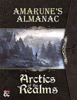 Amarune's Almanac: Arctics of the Realms