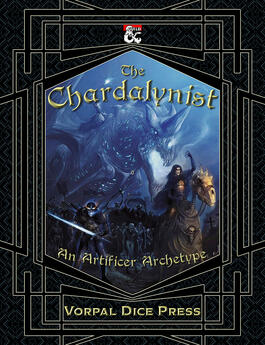The Chardalynist: An Artificer Subclass